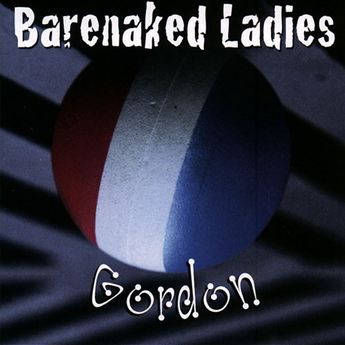 Album cover for "Gordon" by Barenaled Ladies