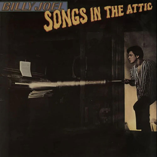 Album cover for "Songs in the Attic" by Billy Joel