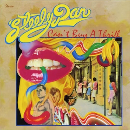 Album cover for "Can't Buy A Thrill" by Steely Dan