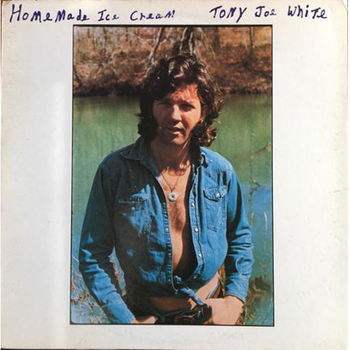 Album cover for "Homemade Icecream" by Tony Jo White